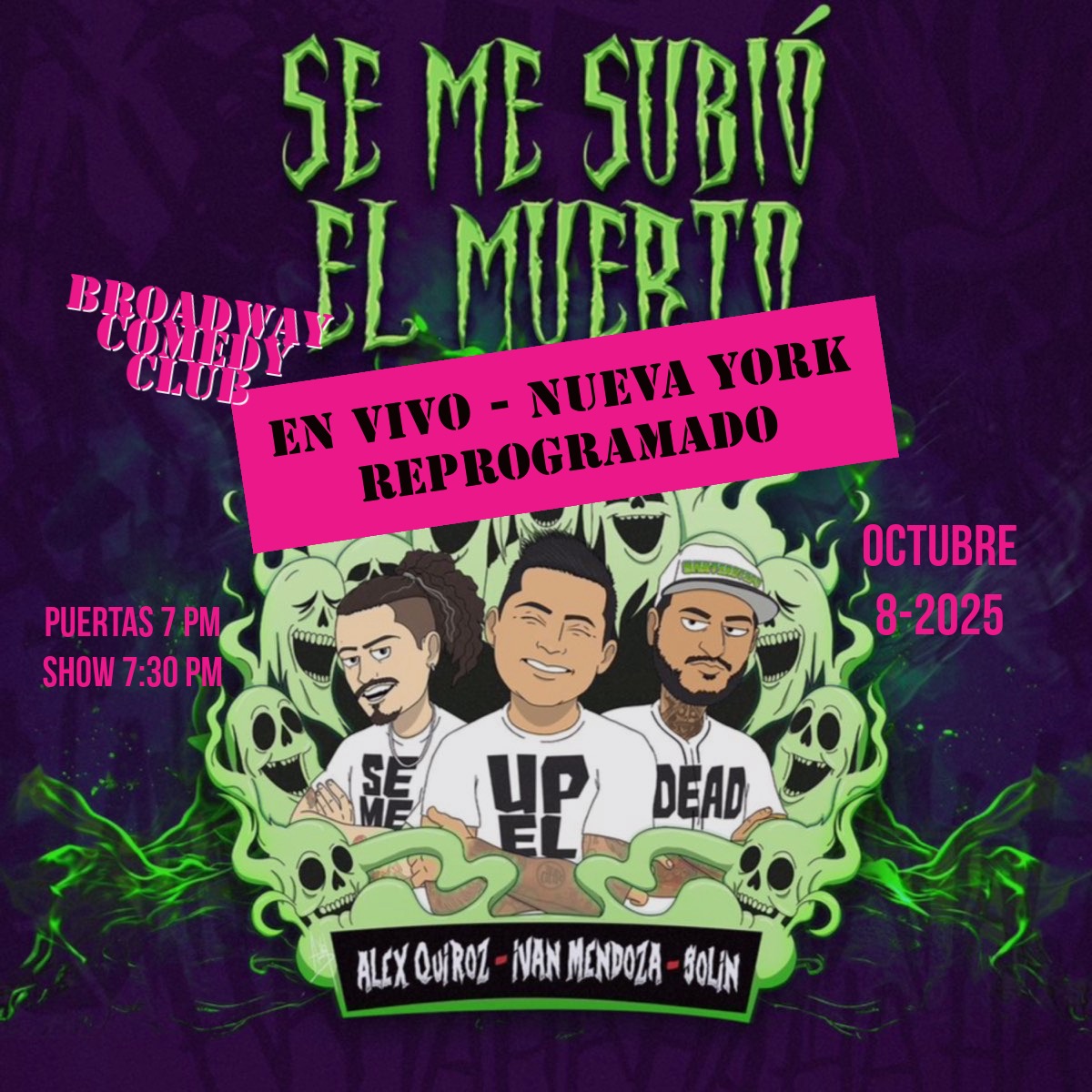 SE ME SUBIÓ EL MUERTO – EN VIVO EN NUEVA YORK REPROGRAMADO