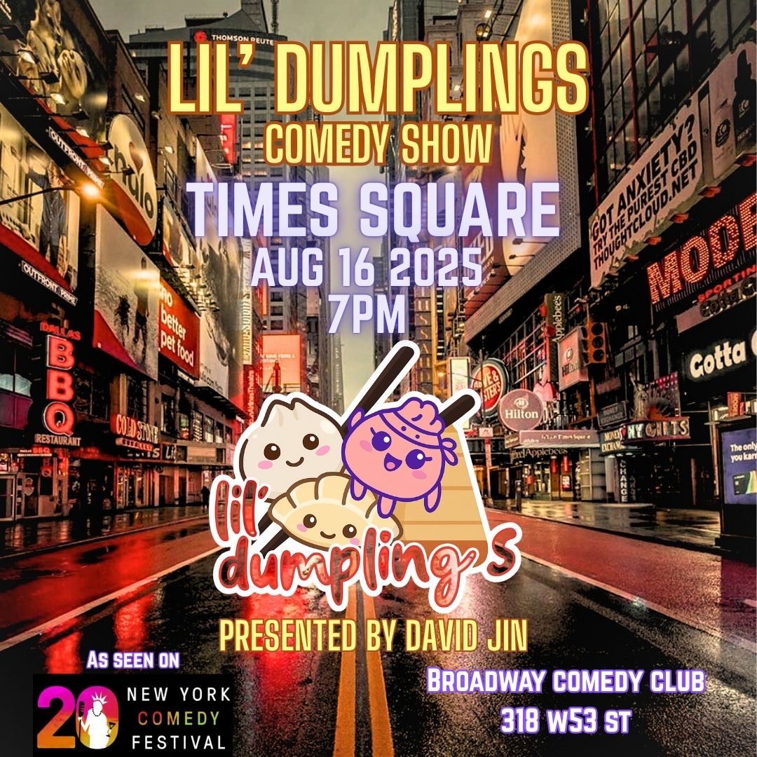 8_16 show poster Lil Dumplings Comedy Show