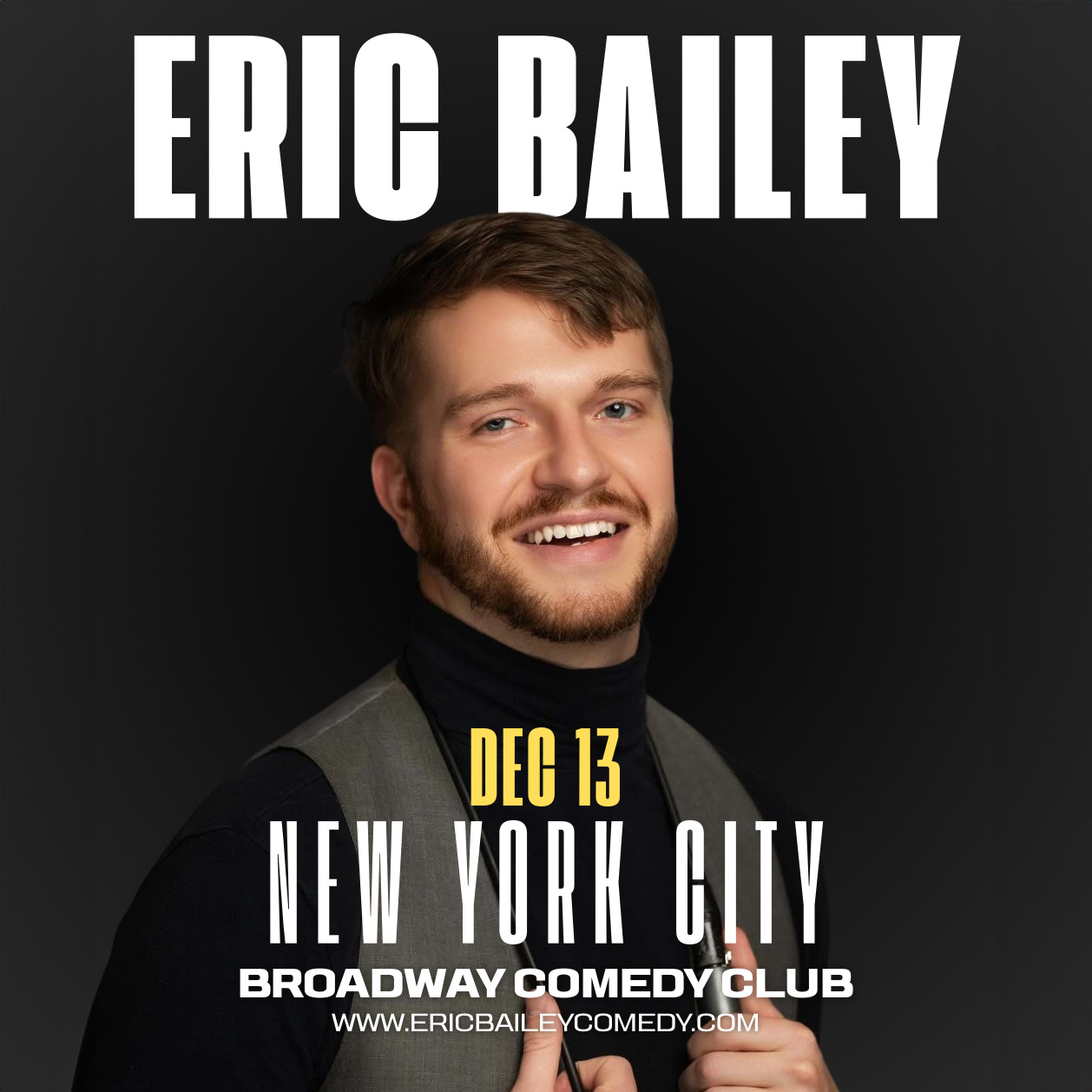 Eric Bailey NYC Dec 13 9:30 pm