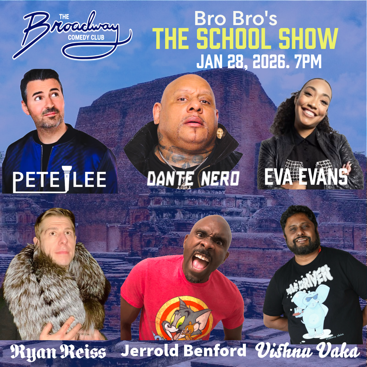 BRO BRO'S THE SCHOOL SHOW... JAN 28 2026